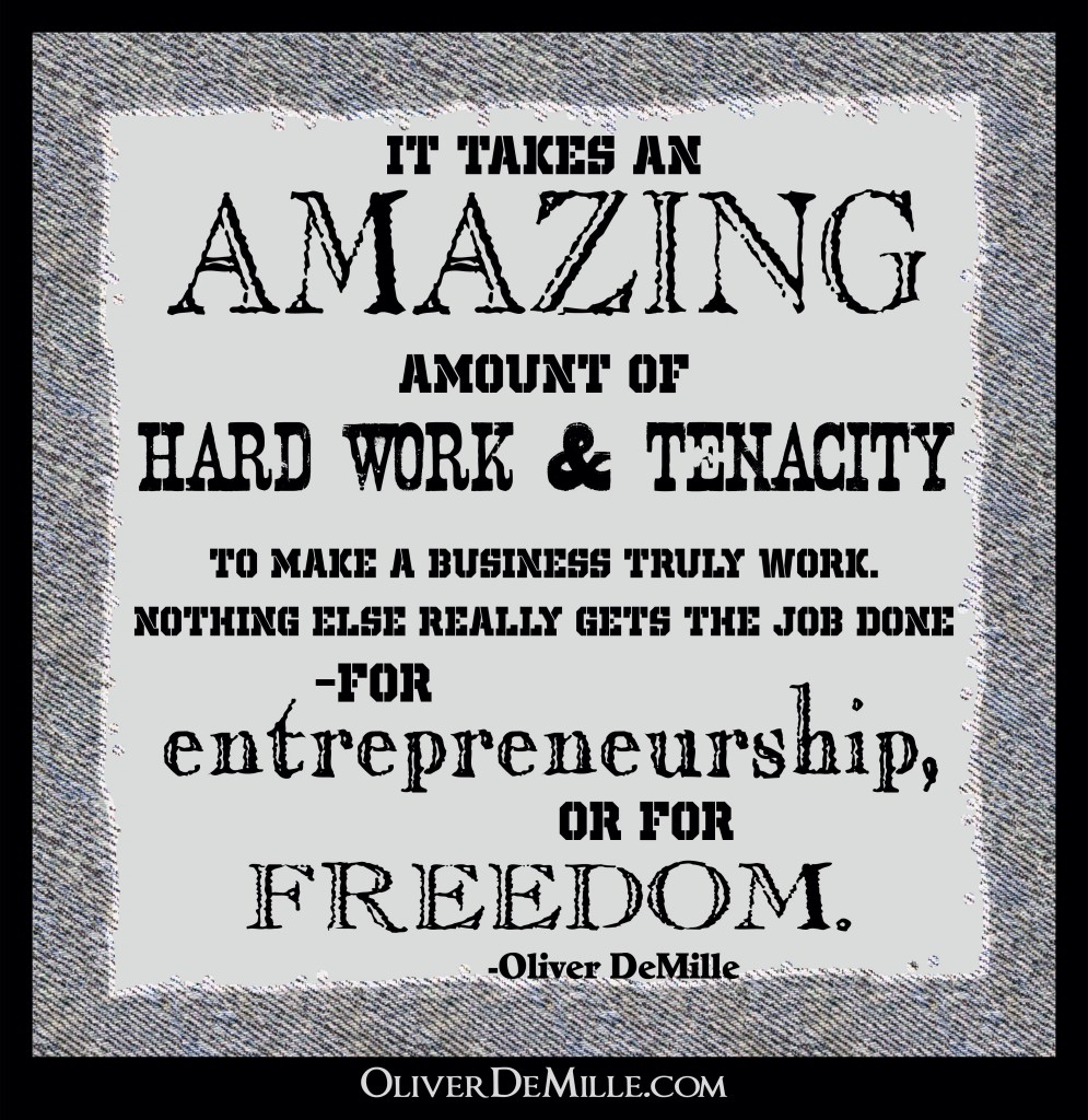 a missing piece of entrepreneurship-hard work and tenacity